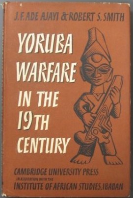 Book: Yoruba Warfare in the 19th Century
